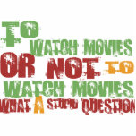 To Watch Movies Photo Cut Out