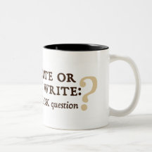 To Write or Not to Write Coffee Mug