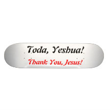 Toda, Yeshua ! , Planches À Roulettes Customisées