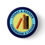 TODAY A READER TOMORROW A LEADER buttons