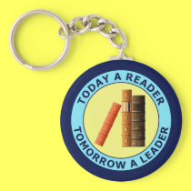 TODAY A READER TOMORROW A LEADER keychains