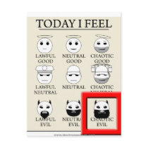 Today I Feel Chaotic Evil