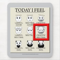 Today I Feel Chaotic Neutral