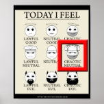 Today I Feel Chaotic Neutral Print