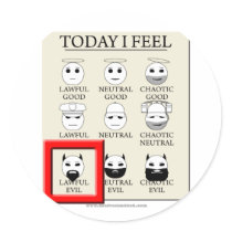 Today I Feel Lawful Evil
