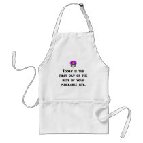 today-is-the-first-day-of-the-rest-of-your aprons