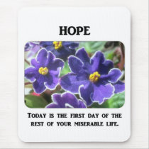 today-is-the-first-day-of-the-rest-of-your mouse pads