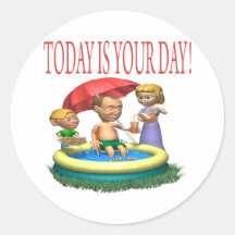 Today Is Your Day Round Sticker