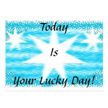 Today Is Your Lucky Day! Postcard