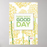 Today was a Good Day Poster