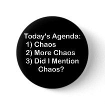 Today's Agenda: Chaos Pin