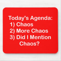 Today's Agenda: Chaos mousepads