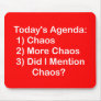 Today's Agenda: Chaos Mouse Pads