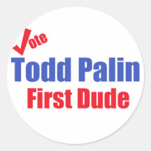 Todd Palin First Dude Sticker