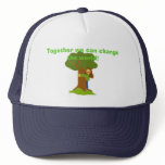 Together we can change the world! trucker hat