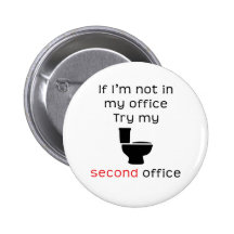 Toilet second office funny tee pinback buttons