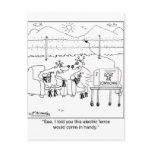 Told You the Electric Fence Would be Handy postcards