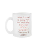Tomorrow is Disease Coffee Mugs