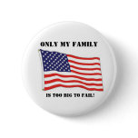 Too big to fail! button