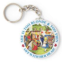 TOO BLONDE & TOO THIN - OFF WITH HER HEAD!