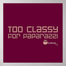 Too Classy For Paparazzi Print