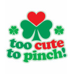 Too Cute To Pinch t-shirts