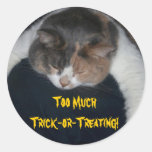 Too Much Trick-or-Treating! Round Stickers