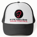 Too Old Trucker Hat