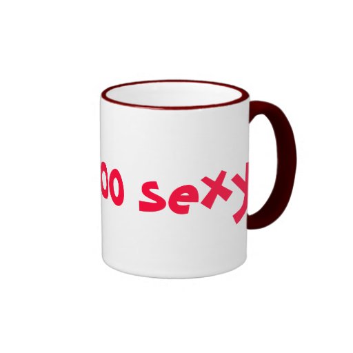 too sexy, mug
