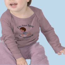 Too Sexy t-shirts