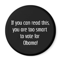 Too smart for Obama t-shirts, pins and more