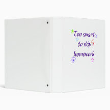 Too Smart to Skip Homework Vinyl Binders