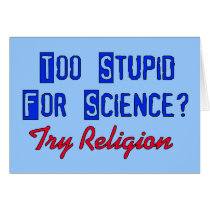 Too Stupid For Science