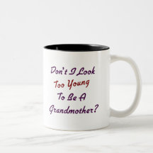 Too Young Grandma Coffee Mugs
