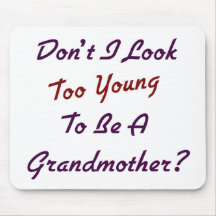 Too Young Grandma Mousepad
