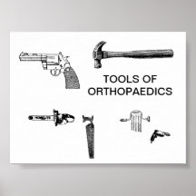 TOOLS OF ORTHOPAEDICS POSTER