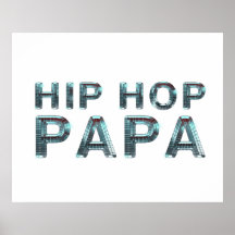 TOP Hip Hop Papa Poster