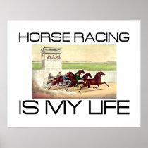 TOP Horse Racing Is My Life Poster