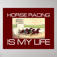 TOP Horse Racing Is My Life Poster