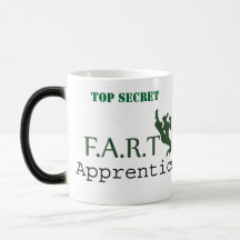 TOP SECRET F.A.R.T Apprentice. Pls return to... Mug