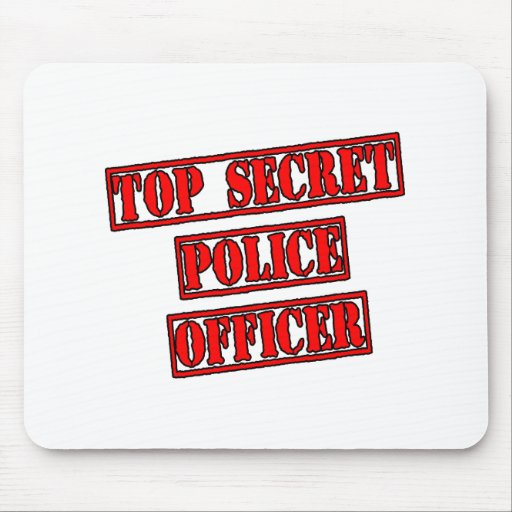 Top Secret Police Officer Mousepads