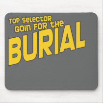 Top Selector Selecta Burial Dubstep DJ Mouse Pads