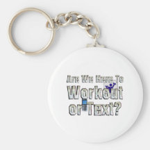 TOP Workout or Text Key Chains