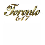 Toronto 647 t-shirts