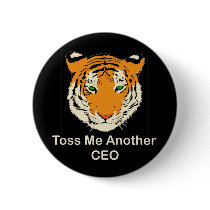 Toss Me Another CEO Pinback Button