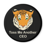Toss Me Another CEO magnets