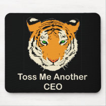 Toss Me Another CEO Mouse Pads