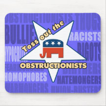 Toss out the GOP OBSTRUCTIONISTS! Mousepad