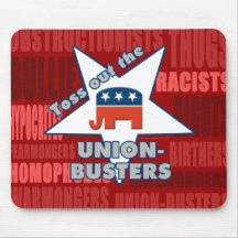 Toss out the GOP UNION-BUSTERS! Mouse Pad