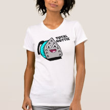 Total Hottie Tshirts